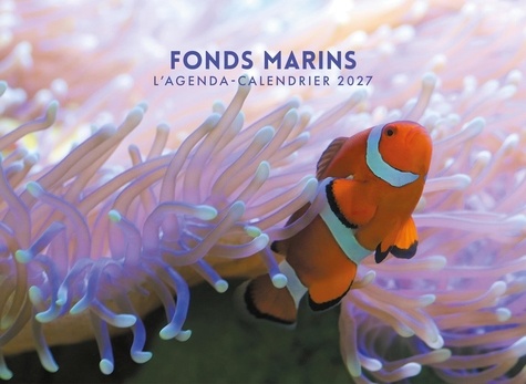 L'agenda-calendrier Fonds marins. Edition 2027