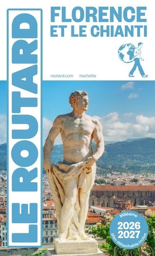 Florence et Le Chianti. Edition 2026-2027. Avec 1 Plan détachable