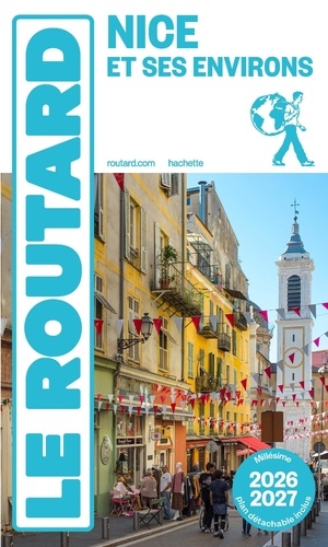Nice et ses environs. Edition 2026-2027. Avec 1 Plan détachable