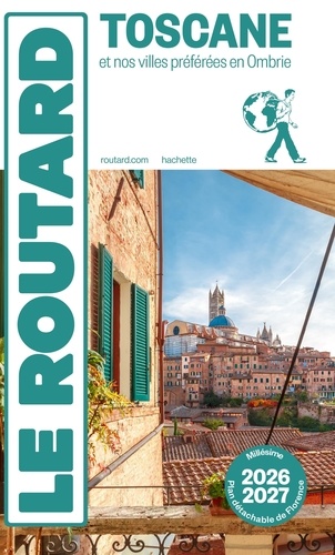 Toscane. Et nos villes préférées en Ombrie, Edition 2026-2027, avec 1 Plan détachable