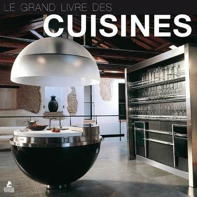 LE GRAND LIVRE DES CUISINES