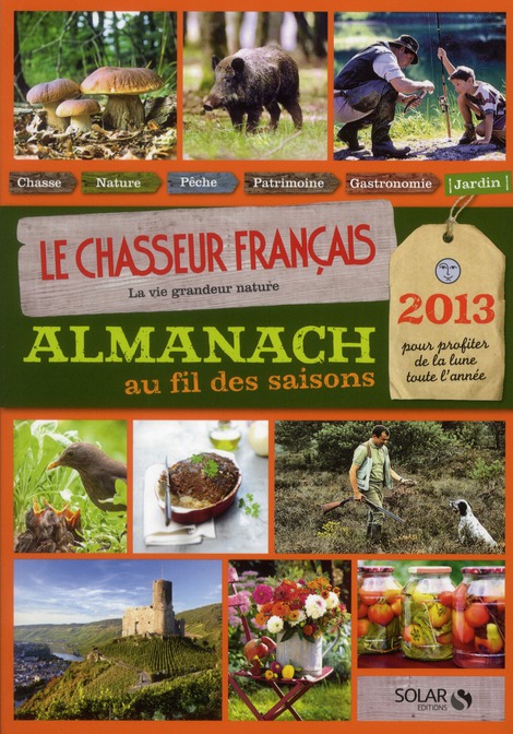 Le Chasseur français. Almanach au fil des saisons 2013