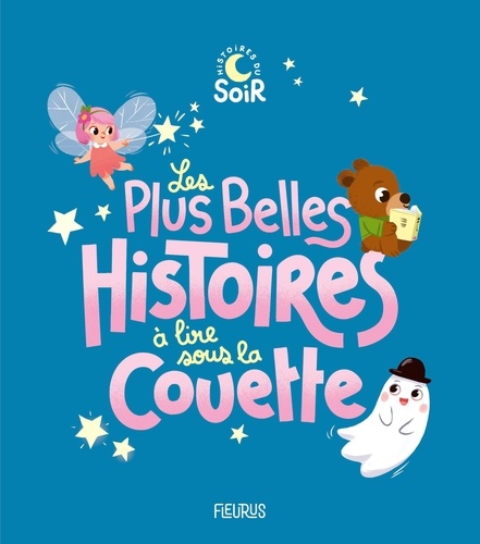 Les plus belles histoires à lire sous la couette