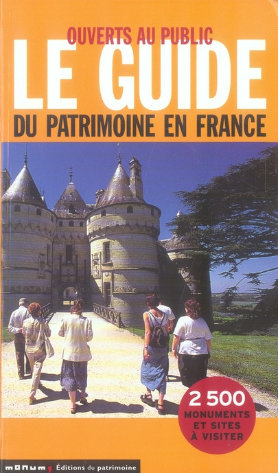 Ouverts au public. Le guide du patrimoine en France