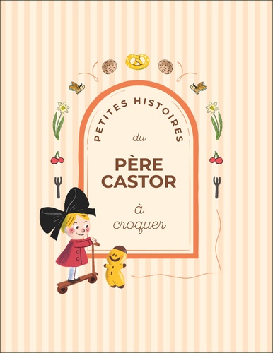 Petites Histoires du Père Castor à croquer