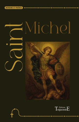 Saint Michel. Neuvaine et prières
