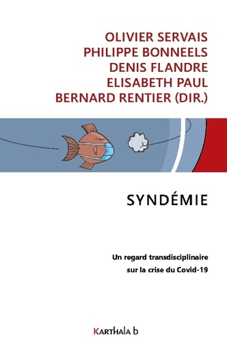 Syndémie. Un regard transdisciplinaire sur la crise du Covid-19