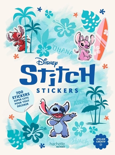 Stickers Stitch. 700 stickers super cute pour tout décorer