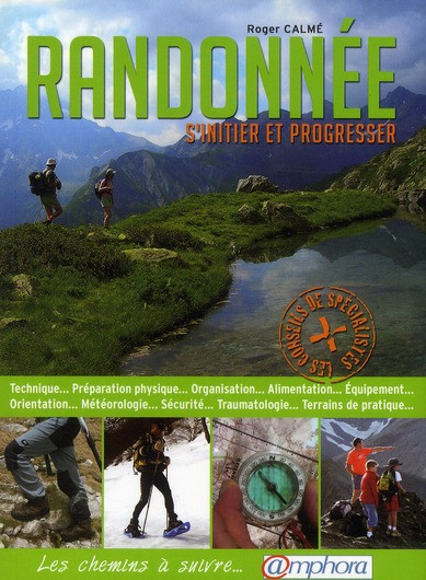 Randonnée. Les chemins à suivre