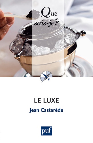 Le luxe. 6e édition