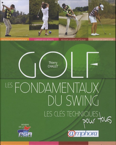 Golf, les fondamentaux du swing