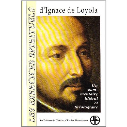 EXERCICES SPIRITUELS D' IGNACE DE LOYOLA