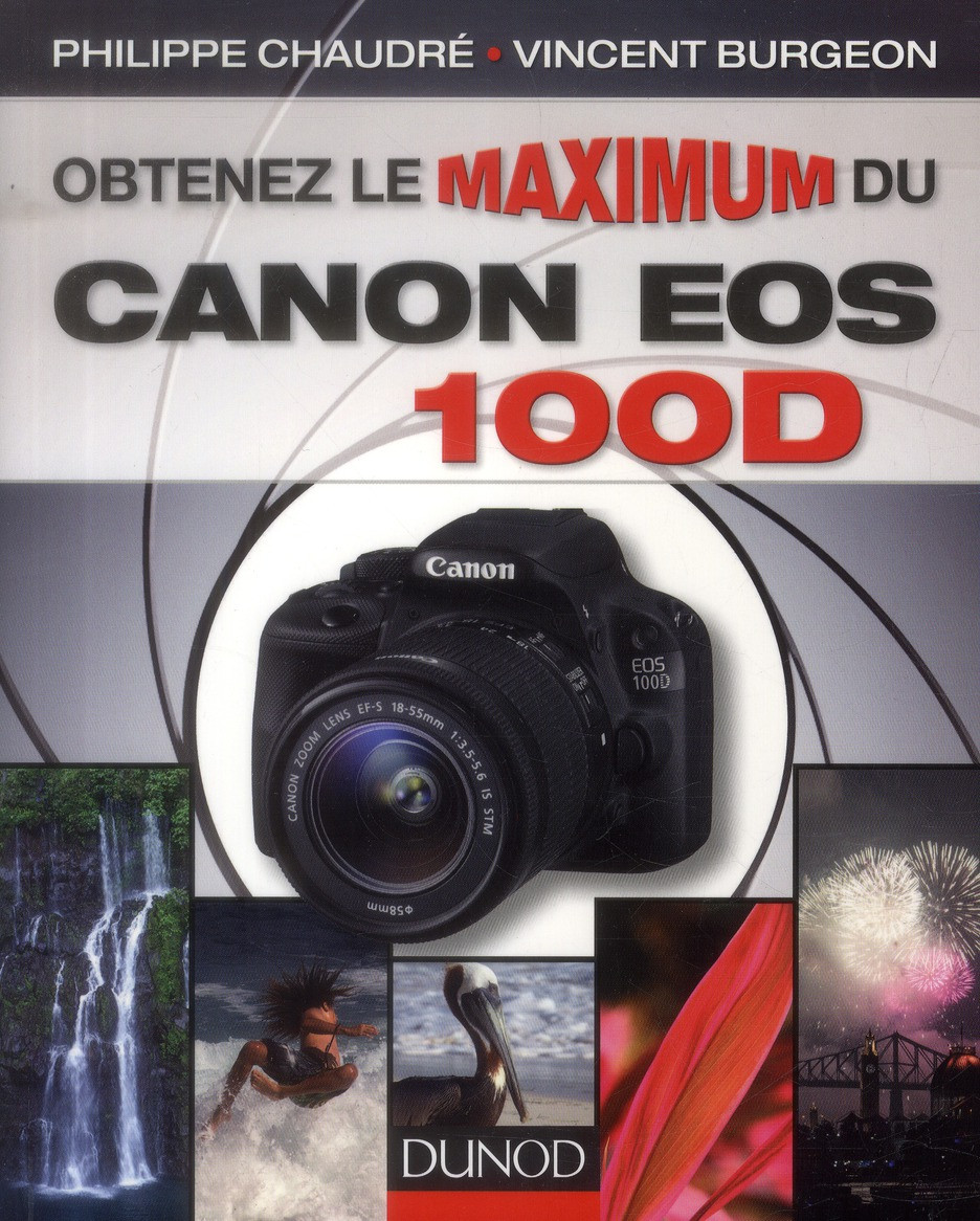 Obtenez le maximum du canon EOS 100D