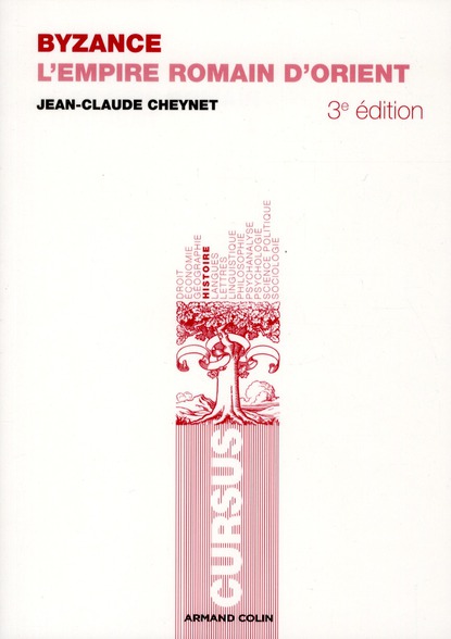 Byzance. L'Empire romain d'Orient - 3e édition