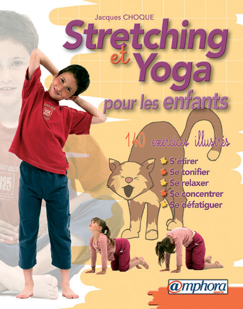Stretching et Yoga . Pour les enfants