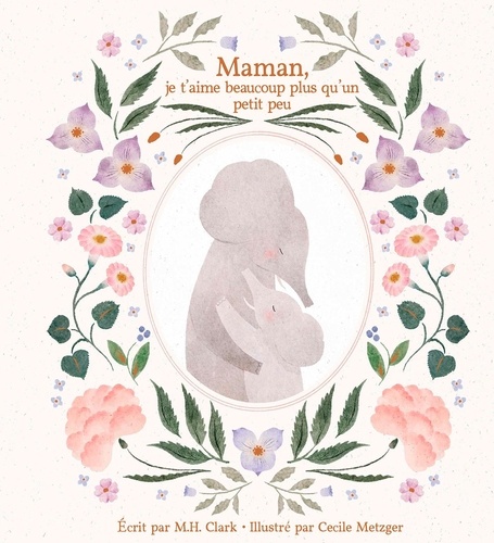Maman, je t'aime beaucoup plus qu'un petit peu