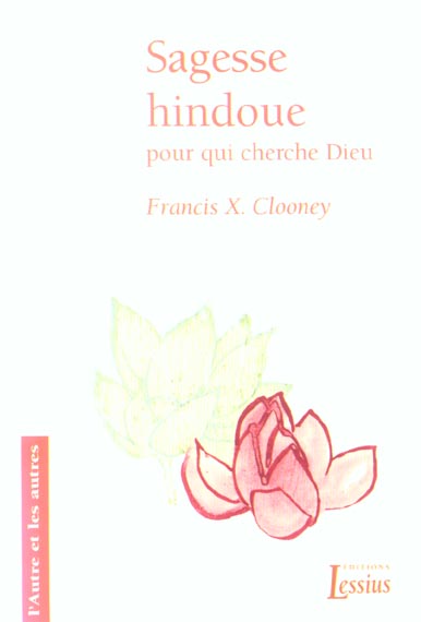Sagesse hindoue. Pour qui cherche Dieu