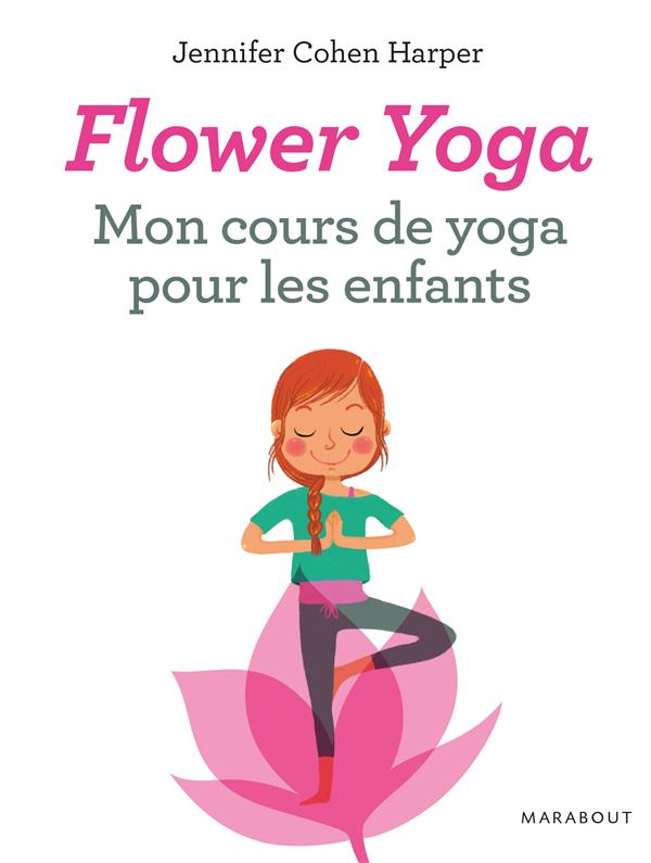 Flower Yoga mon cours de yoga pour les enfants