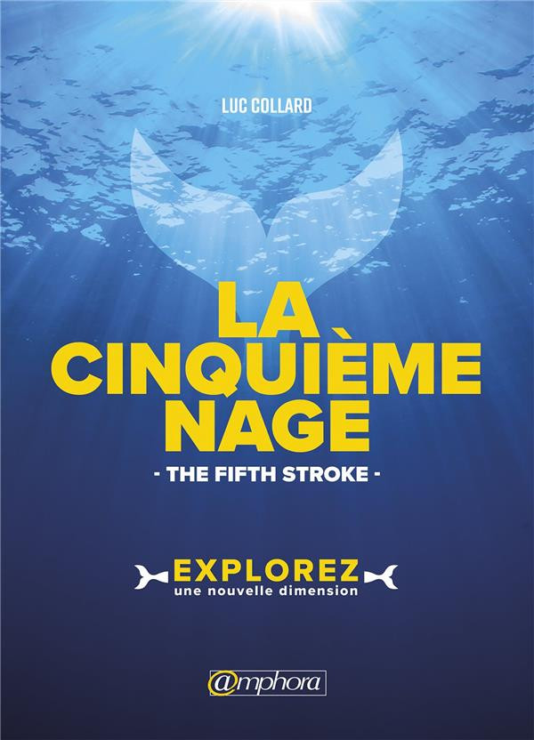 La cinquième Nage. The Fifth Stroke