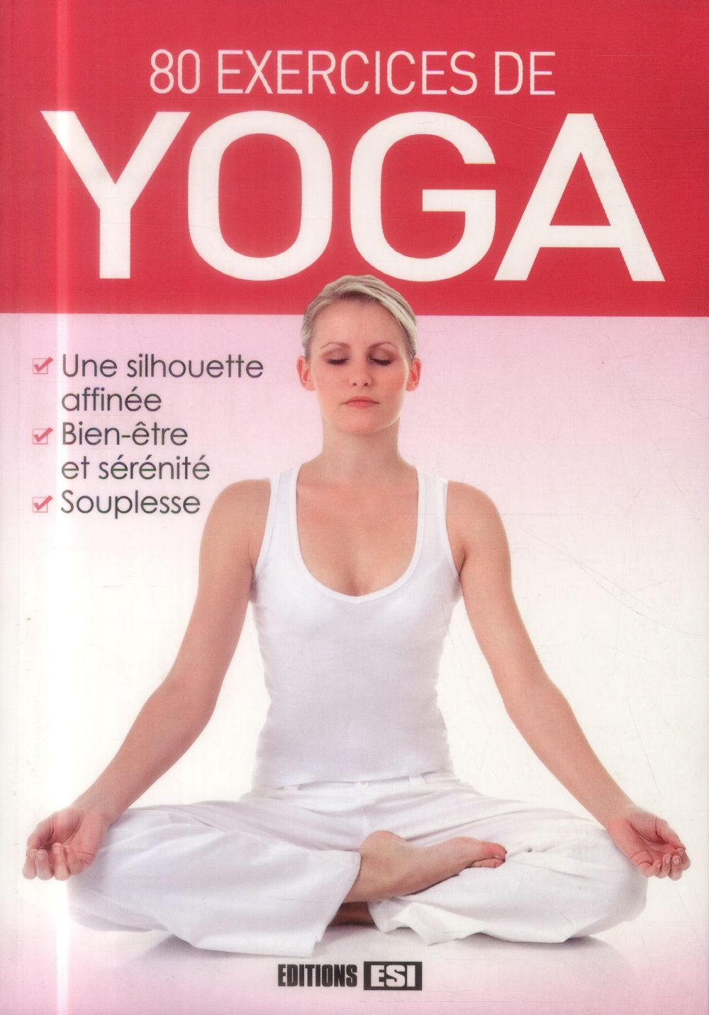 80 exercices de yoga