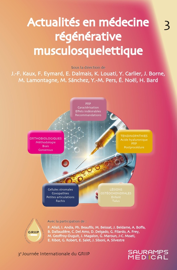 Actualités en médecine régénérative musculosquelettique : 3e journée internationale du GRIIP