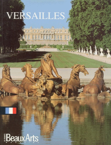 BEAUX ARTS MAGAZINE NUMERO 49 : VERSAILLES