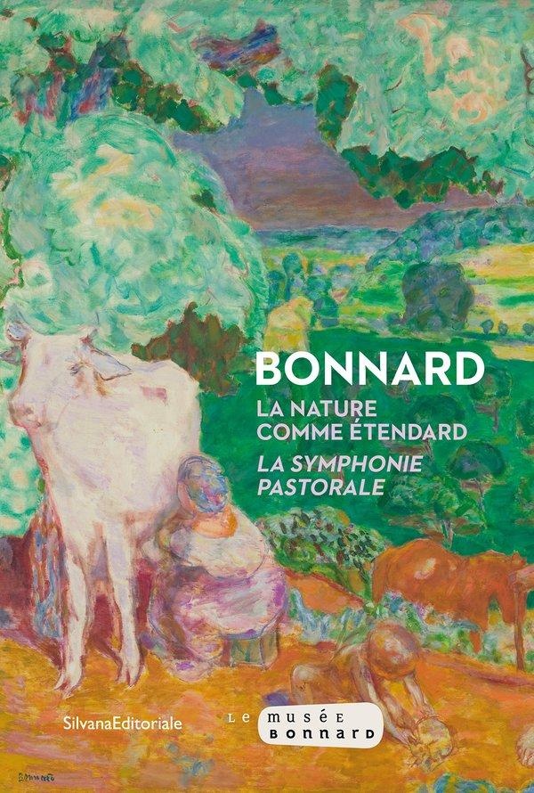 Bonnard - La nature comme étendard, La symphonie pastorale