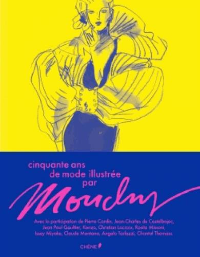 Cinquante ans de mode illustée par Mouchy