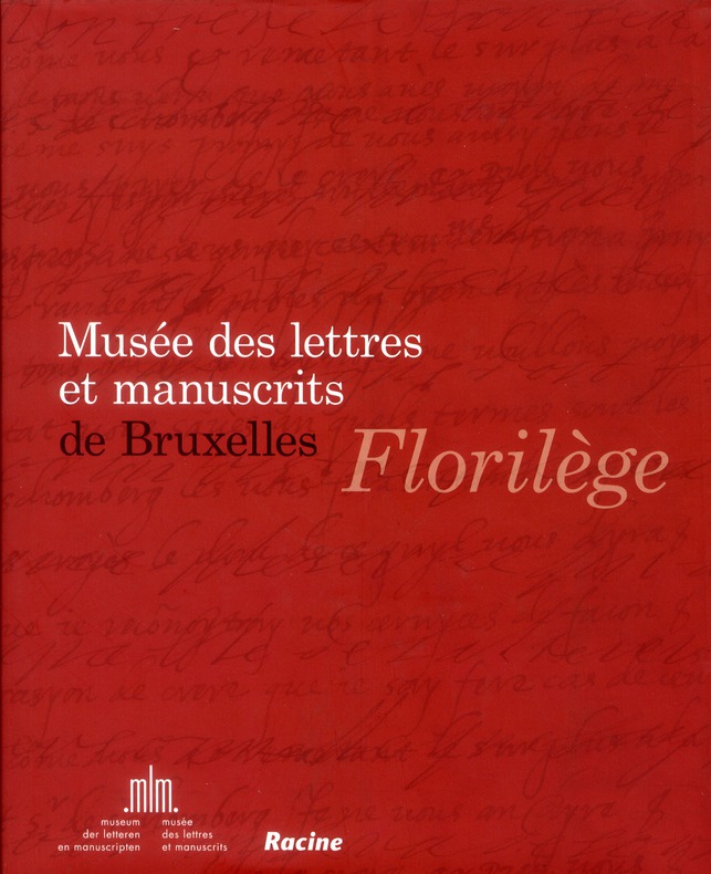 Florilège musée des lettres et manuscrits de Bruxelles