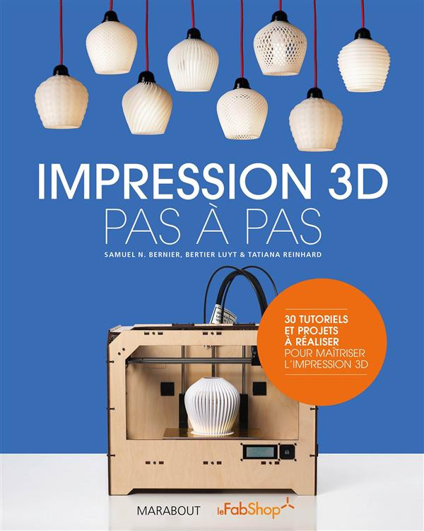 Impression 3D pas à pas
