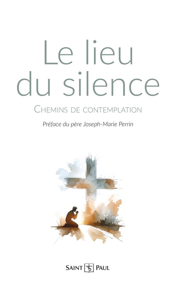 Le lieu du silence - Chemins de contemplation