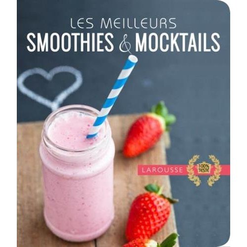 Les meilleures recettes smoothies & mocktails