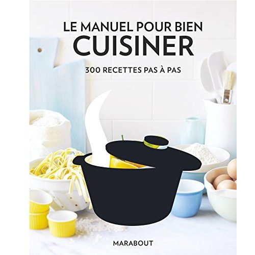 Manuel pour bien cuisiner