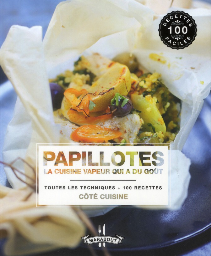 Papillotes la cuisine vapeur qui a du goût