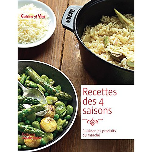 Recettes des 4 saisons/Cuisiner les produits du marché / Cuisiner les produits du marché