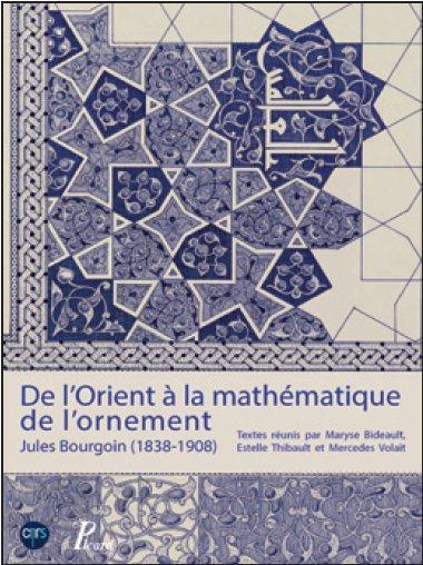 De l'Orient à la mathématique de l'ornement
