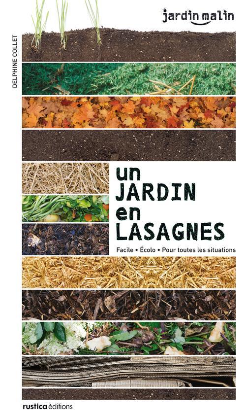 Un jardin en lasagnes. Facile, écolo, pour toutes les situations