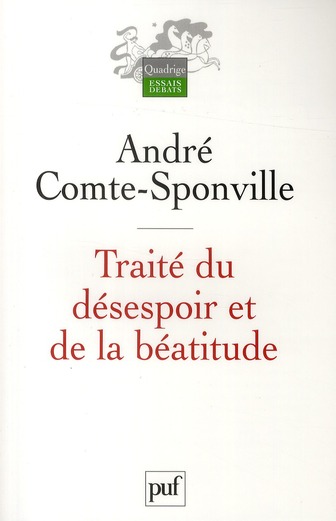 Traité du désespoir et de la béatitude. 2e édition