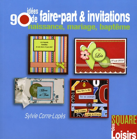 90 Idées de faire-part et invitations / Naissance, mariage, baptême