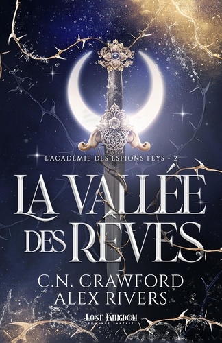 L'Académie des Espions Feys Tome 2 : La vallée des rêves. Edition de luxe