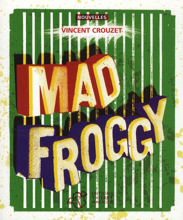 Mad Froggy