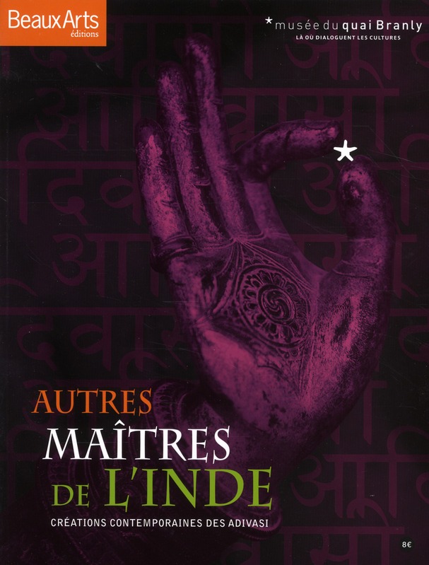Autres maîtres de l'Inde. Créations contemporaines des Adivasi, musée du quai Branly