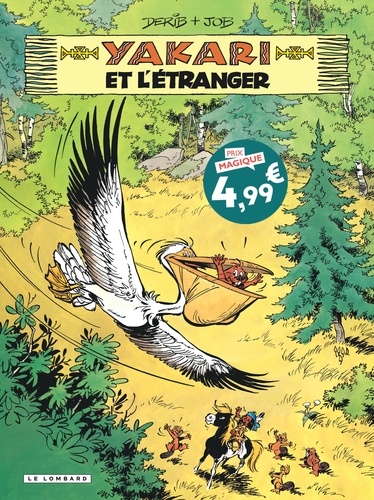 Yakari Tome 7 : Yakari et l'étranger - Edition à prix réduit