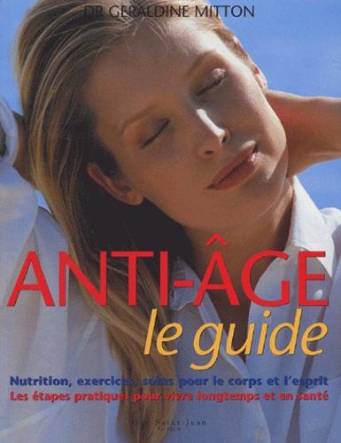 Anti-âge. Le guide
