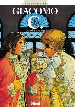 GIACOMO C. - TOME 04 - LE MAITRE ET SON VALET
