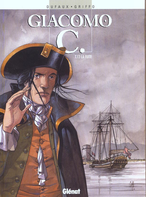 GIACOMO C. - TOME 13 - LA FUITE