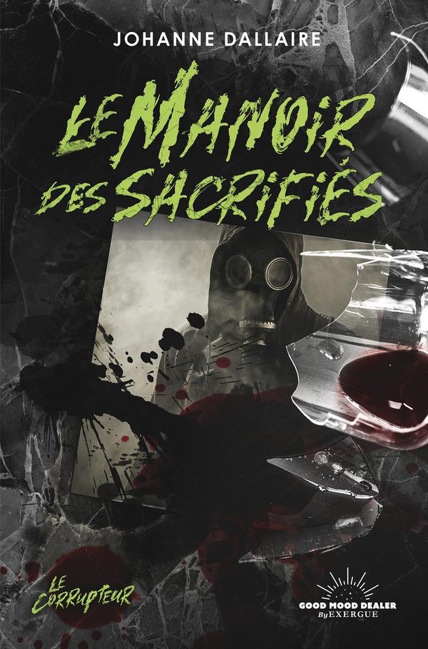 Le corrupteur : Le manoir des sacrifiés