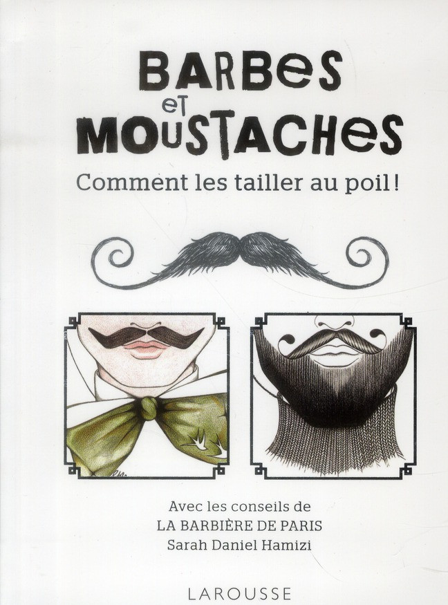 Barbes et moustaches / Comment les tailler au poil !