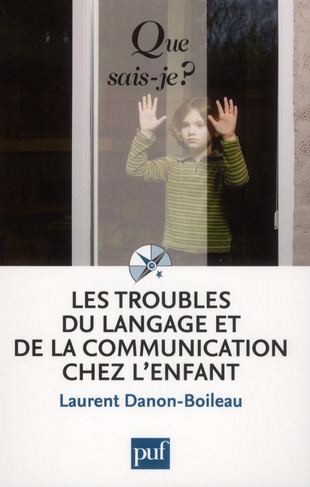 Les troubles du langage et de la communication chez l'enfant. 3e édition