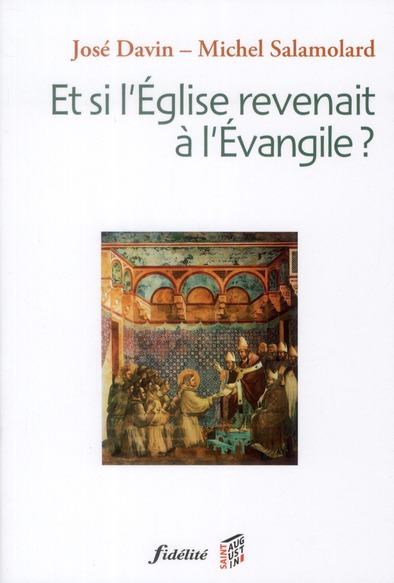 Et si l'Eglise revenait à l'Evangile